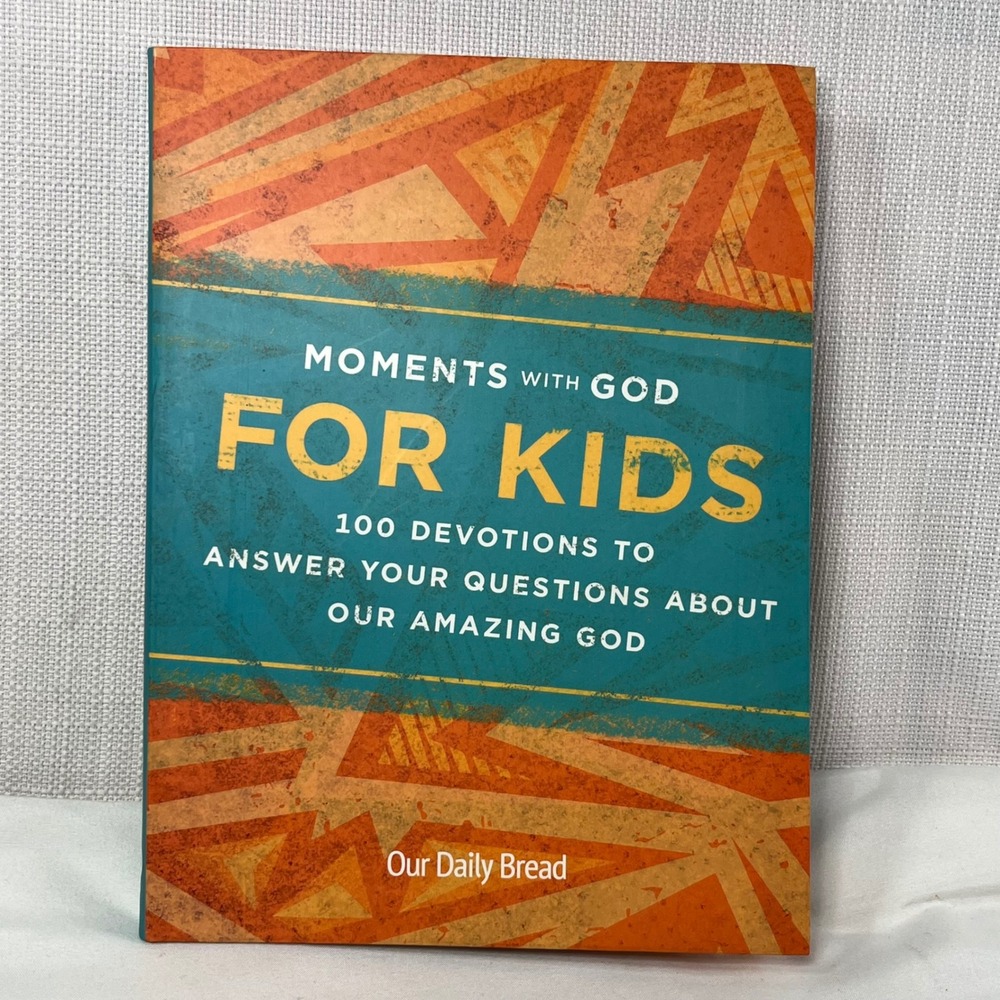 Moments with God for Kids 100 Devotions Our Daily Bread Christian Book Softcover